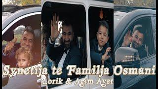 Synetija Lorikit,Agimit dhë Ayetit të Familja Osmanaj- Highlights  | StudioIbrahim4K