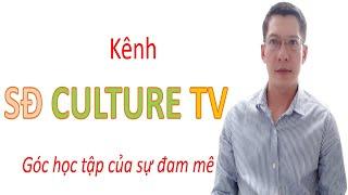 SĐ CULTURE TV || Ths Võ Sơn Đông