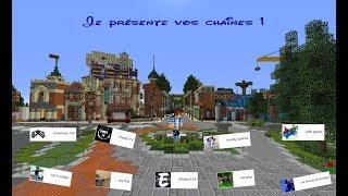 []Je présente vos chaînes épisode 1 !