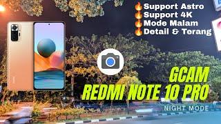 Tebaru ! Gcam Redmi Note 10 Pro mode malam | Update Config Xiaomi Night Rush