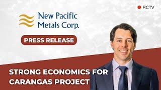 Strong Economics for Carangas Project | RCTV Press Release with New Pacific Metals