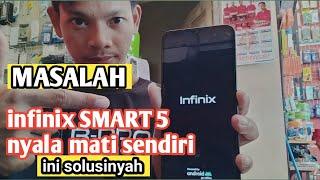 nyala mati sendiri punya infinix SMART 5 kendala restart restart terus ini solusinyah