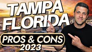PROS and CONS of Living in Tampa Florida [THINGS HAVE CHANGED AGAIN]