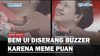 BEM UI Mengaku Diserang Buzzer Usai Unggah Meme Puan Maharani yang Digambarkan Bertubuh Tikus