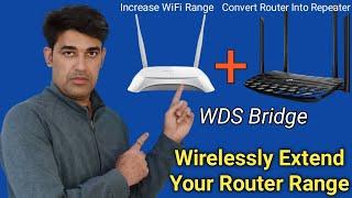 Wirelessly Extend Router Range | Increase WiFi Range | Convert Router Into Repeater | WDS Bridge