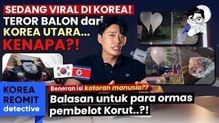 KOREA UTARA KIRIM SAMPAH KE KORSEL VIA UDARA.. Tapi kenapa?