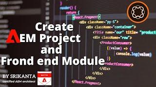 Creating an AEM Project and Frontend module types | AEM Tutorial 2