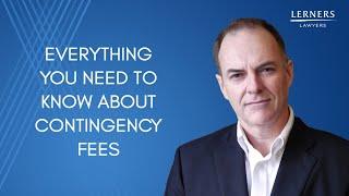 Everything You Need To Know About Contingency Fees | Graham Bennett | Lerners Personal Injury