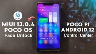 Poco F1 | MIUI 13.0.4 POCO OS Review | Android 12 | Face Unlock | MIUI 13 Control Center