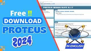 How to Download & Install Proteus Software 2024 | Quick & Easy Guide