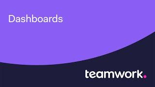 Teamwork - Get the most out of your data with DASHBOARDS