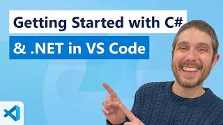 Getting Started with C# & .NET in VS Code (Official Beginner Guide)