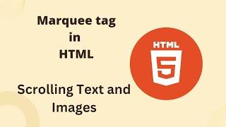 How to Use the Marquee Tag in HTML | Scrolling Text Effect