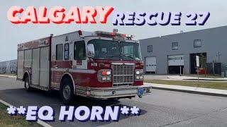 *EQ HORN* Calgary Fire Department Rescue 27 Responding HOT