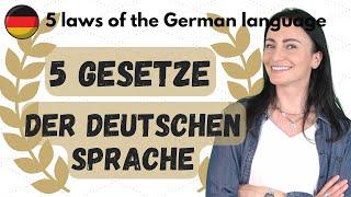  5 LAWS of the GERMAN LANGUAGE