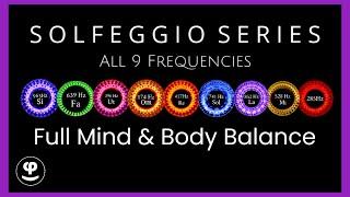 Deep Sleep with All 9 Solfeggio Tones to Balance the Body and Mind Volume. 3