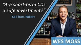 Are Short-Term CDs A Safe Investment?