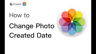 How to Change Photo Content Created Date?