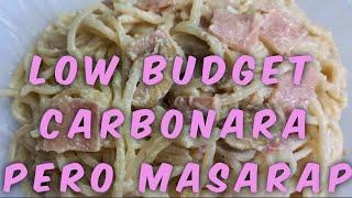 LOW BUDGET CARBONARA PERO MASARAP