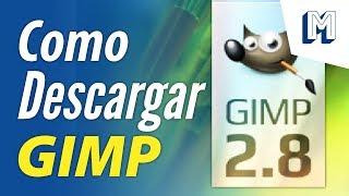 Como Descargar GIMP 2.8.22 en Español Gratis - Windows 10|8.1|8|7 Tutorial Actualizado