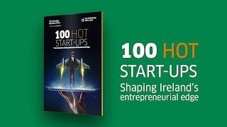 The 100 start-ups shaping Ireland’s entrepreneurial edge