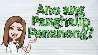 (FILIPINO) Ano ang Panghalip Pananong? | #iQuestionPH