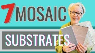 SEVEN MOSAIC SUBSTRATES | Explore mosaic substrates for mosaic art
