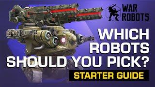 How to Pick Your First Robot | War Robots BEGINNER'S GUIDE #1