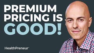 Premium Pricing: Why It Benefits You And Your Clients