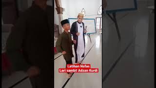 Adzan Kurdi Sambil Lari || Tutorial Latihan Nafas Panjang || Daeng Syawal ||