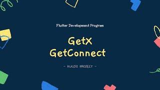 FLUTTER 88 GetX GetConnect (Tutorial Flutter Bahasa Indonesia)