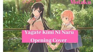 "Yagate Kimi Ni Naru" Opening (Cover Español)