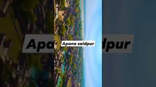 ️ Apna saidpur ️