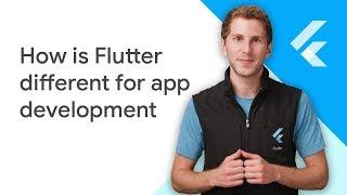 How is Flutter different for app development