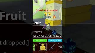 I lost my rumble fruit | 50M views| hacker | #bloxfruits | #roblox | #shorts | #hacker #scriptuser