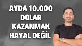 Aylık 10000$ Kazandıracak Strateji