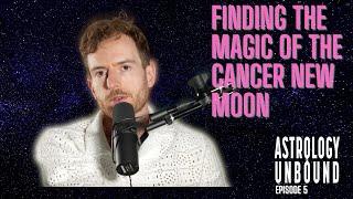 Finding the Magic of the Cancer New Moon