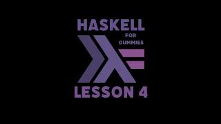 Learning Haskell for Dummies - Lesson 4 - Data Types, Bool, Eq, Pattern Matching