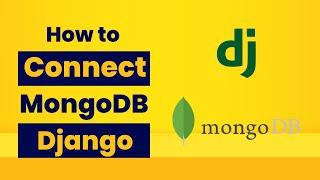 Connect and Configure MongoDB in Django Project