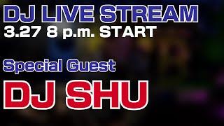 【ユーロビート】DJ LIVE STREAM!!【DJ SHU】