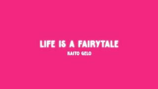 Kaito Gelo - 'life is a fairytale' (Prod. by King 80 Industries) Official Lyric Video