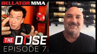 Bellator MMA Presents The Dose | Episode 7