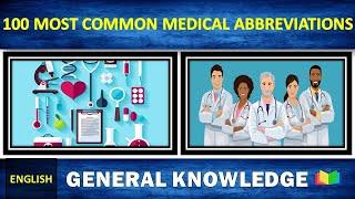 100 Most Common Medical Abbreviations List | Acronyms and Abbreviations for Medical Terminology