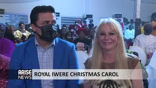 ROYAL IWERE CHRISTMAS CAROL - ARISE NEWS REPORT