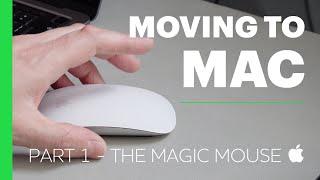 Moving To Mac - Part 1 - Using the Magic Mouse