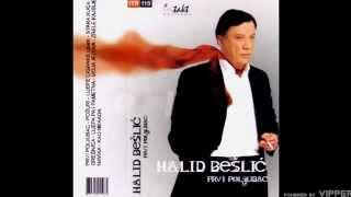 Halid Beslic - Pozuri - (Audio 2002)