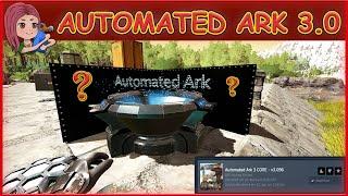 Ark: Die AA Mod 3.0 -  Was kann Sie?  [Ark Survival Evolved - Automated Ark 3.0 Hauptmod +1 Add-on]