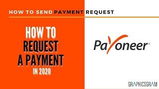 How to request payment on Payoneer for individuals and companies in 2021