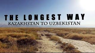 6 MONTHS OF HIKING FROM KAZAKHSTAN TO UZBEKISTAN - The Longest Way