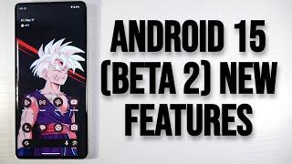 7 New Features/Changes In Android 15 Beta 2! (Google Pixel 7 Pro)